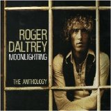 Roger Daltrey - Moonlighting (The Anthology)