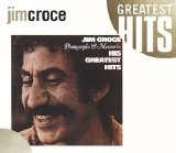 Jim Croce - Photographs & memories his greatest hits