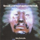 John Entwistle - Smash Your Head Against The Wall