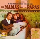 The Mamas & The Papas - If You Can Believe Your Eyes And Ears