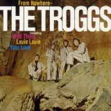 Troggs - From Nowhere