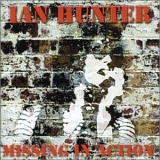 Ian Hunter - Missing In Action