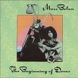 Marc Bolan - The Beginning Of Doves