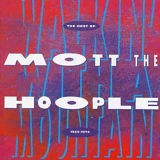 Mott The Hoople - Walking With A Mountain: Best Of 1969-1972