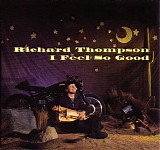 Richard Thompson - I Feel So Good