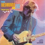 The Dave Edmunds Band - I Hear You Rockin'