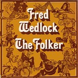 Fred Wedlock - The Folker