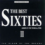 Various Artists - The Best Sixties Album In The World Ever II