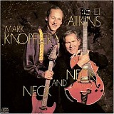 Mark Knopfler & Chet Atkins - Neck And Neck