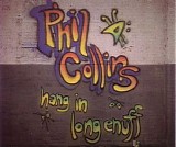 Phil Collins - Hang In Long Enough