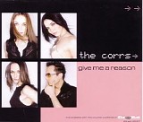 The Corrs - Give Me A Reason