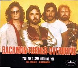 Bachman-Turner Overdrive - You Ain't Seen Nothing Yet