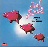 Pink Fairies - Kings Of Oblivion