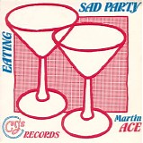 Martin Ace - Sad Party