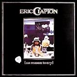 Eric Clapton - (No Reason To Cry)