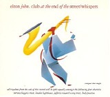 Elton John - Club At The End Of The Street / Whispers