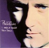 Phil Collins - I Wish It Would Rain Down