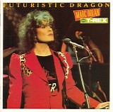 Marc Bolan with T.Rex - Futuristic Dragon