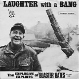 Blaster Bates - Laughter With A Bang