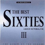 Various Artists - The Best Sixties Album In The World Ever III