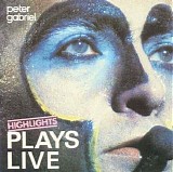 Peter Gabriel - Plays Live - Highlights