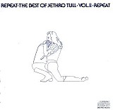 Jethro Tull - Repeat - The Best of Jethro Tull, Vol. II