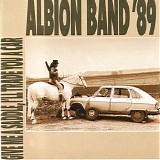 Albion Band '89 - Give Me a Saddle, I'll Trade You a Car