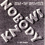 Mike + The Mechanics - Nobody Knows