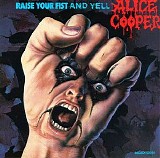 Alice Cooper - Raise Your Fist And Yell