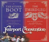 Fairport Convention - The Other Boot / The Third Leg