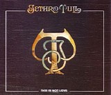 Jethro Tull - This Is Not Love