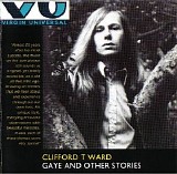 Clifford T. Ward - Gaye & Other Stories