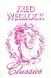 Fred Wedlock - Classics