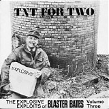 Blaster Bates - TNT For Two