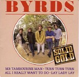 The Byrds - Solid Gold