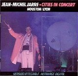 Jean-Michel Jarre - Cities In Concert: Houston/Lyon