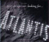 Prefab Sprout - Looking for Atlantis