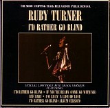 Ruby Turner - I'd Rather Go Blind