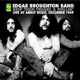 Edgar Broughton Band - Keep Them Freaks A Rollin' - Live At Abbey Road