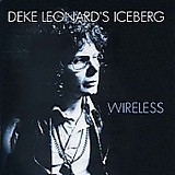 Deke Leonard's Iceberg - Wireless