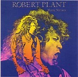 Robert Plant - Manic Nirvana (Remaster)