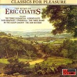 Eric Coates - The Music of Eric Coates