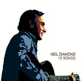 Neil Diamond - 12 Songs [Bonus Tracks]