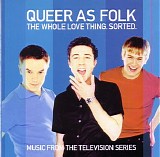 Various Artists: TV & Movie - Queer as Folk - The Whole Love Thing. Sorted.