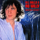 John Otway - All Balls And No Willy + Where Did I Go Right