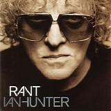 Ian Hunter - Rant