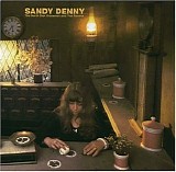 Sandy Denny - The North Star Grassman And The Ravens