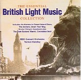 BBC Concert Orchestra - Vernon Handley - The Essential British Light Music Collection