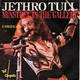 Jethro Tull - Minstrel In The Gallery