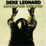 Deke Leonard - Before Your Very Eyes